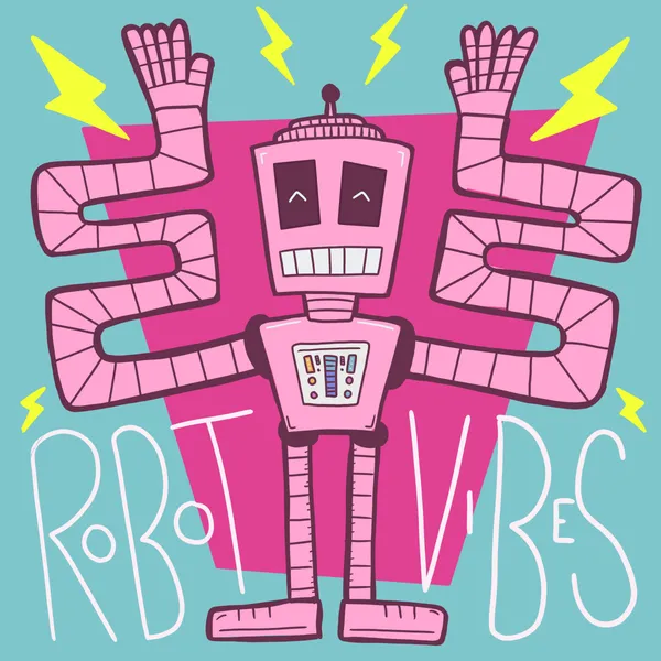 A stylized pink robot with large arms and yellow lightning bolts stands against a teal background, framed by a pink geometric shape, with the words ROBOT VIBES written below.