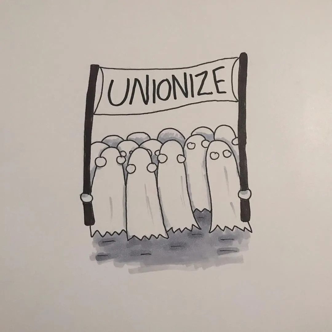 A drawing of a group of ghosts holding a banner that reads UNIONIZE, drawn in black ink with light gray and white washes.
