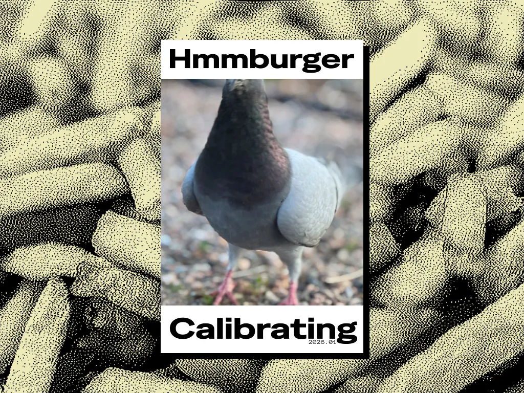 A photograph of a light gray and dark brown bird is centered within a black rectangle, which is overlaid on a highly textured, dark brown background of clustered shapes, and contains the text Hmmburger and Calibrating.