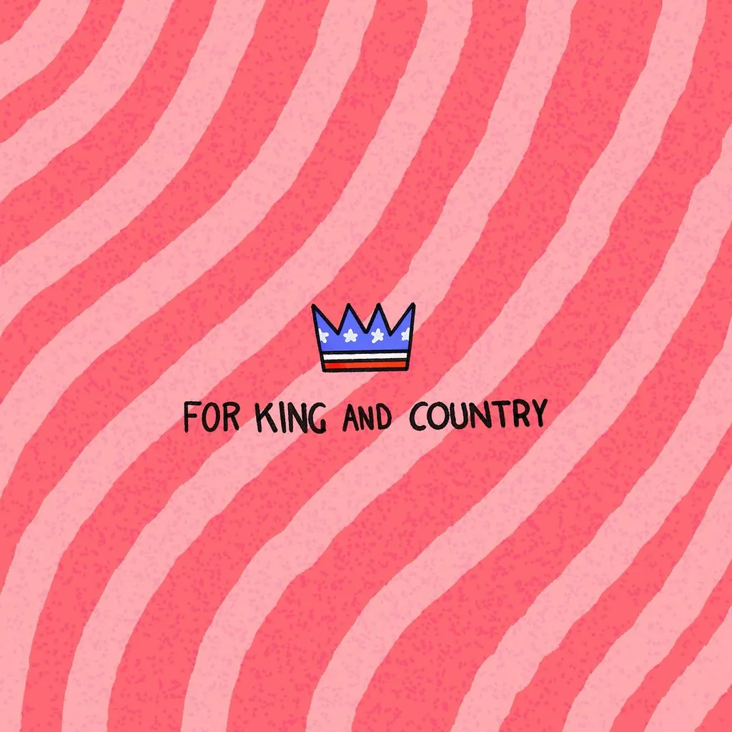 A speckled background of wavy pink and coral stripes features a centered blue, white, and red crown, with the words FOR KING AND COUNTRY printed in red above and below the graphic.