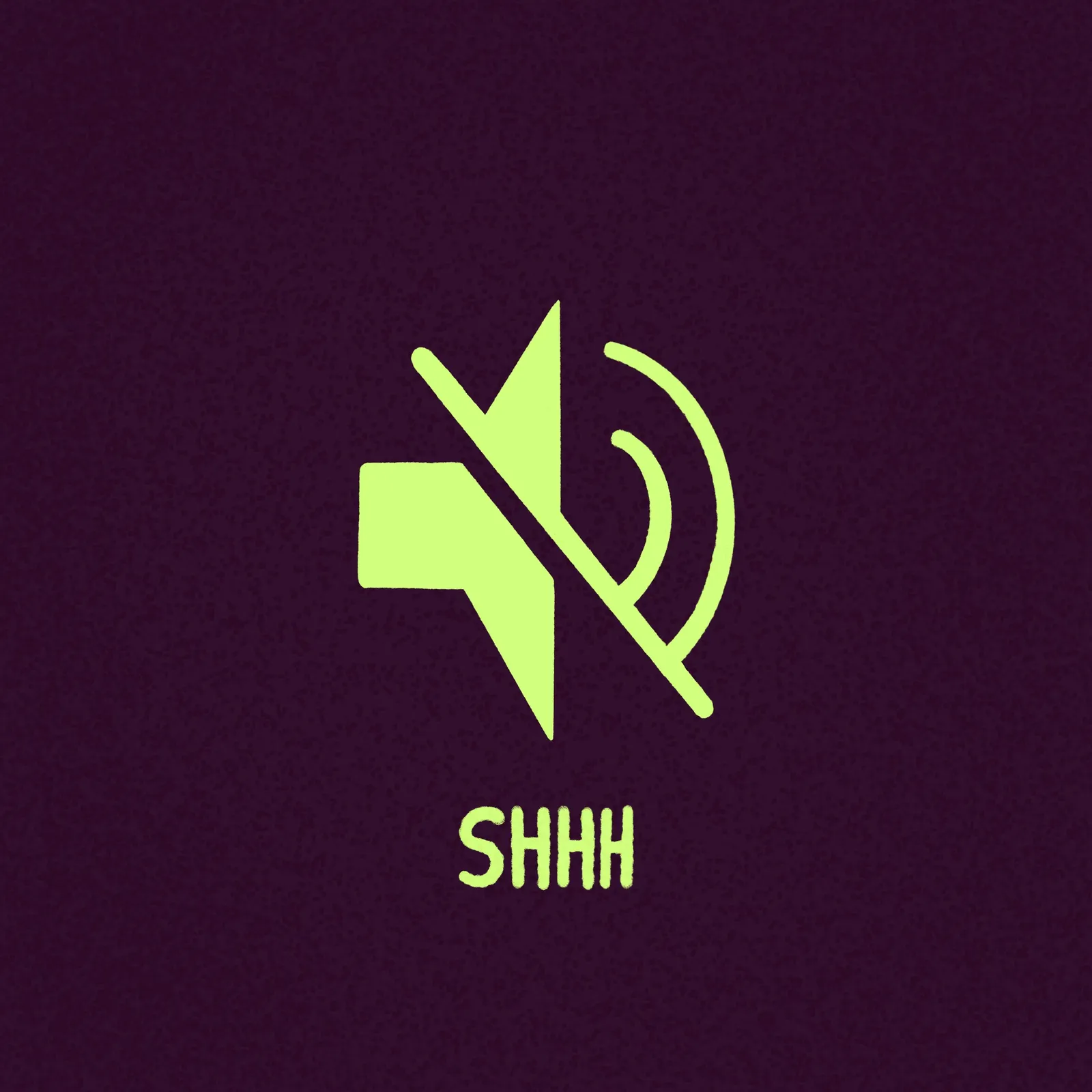On a dark purple background, a stylized lime green graphic of a speaker and radiating sound waves is displayed above the capitalized text SHHH.