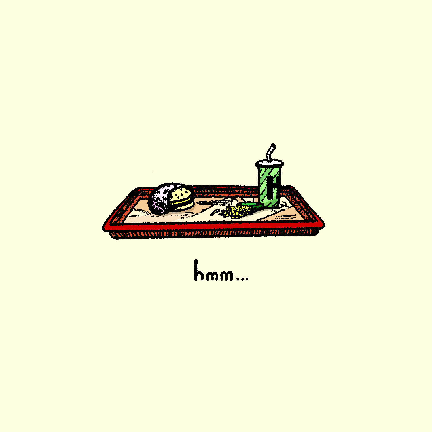 a fast food tray with the text hmm below it