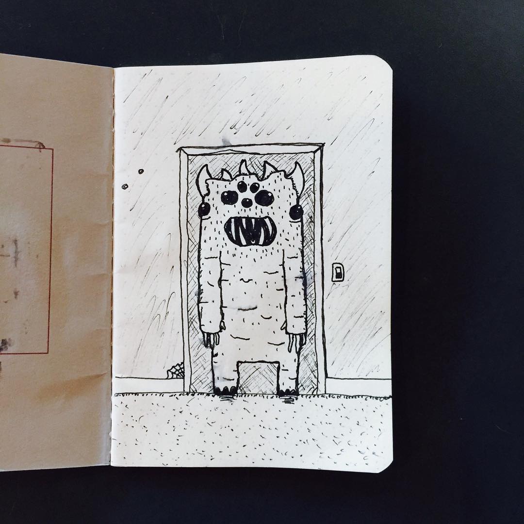He knows you want to leave your room. He’ll stand here, waiting.