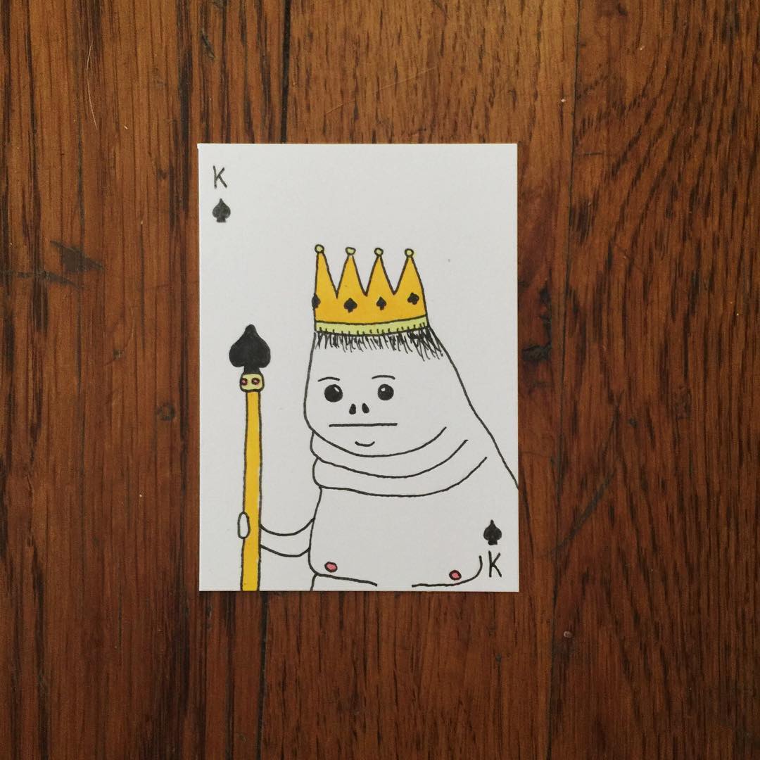 79. It’s not all fun and games when you are the King of Spades. .